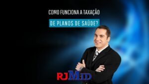 Como funciona a taxação de planos de saúde?