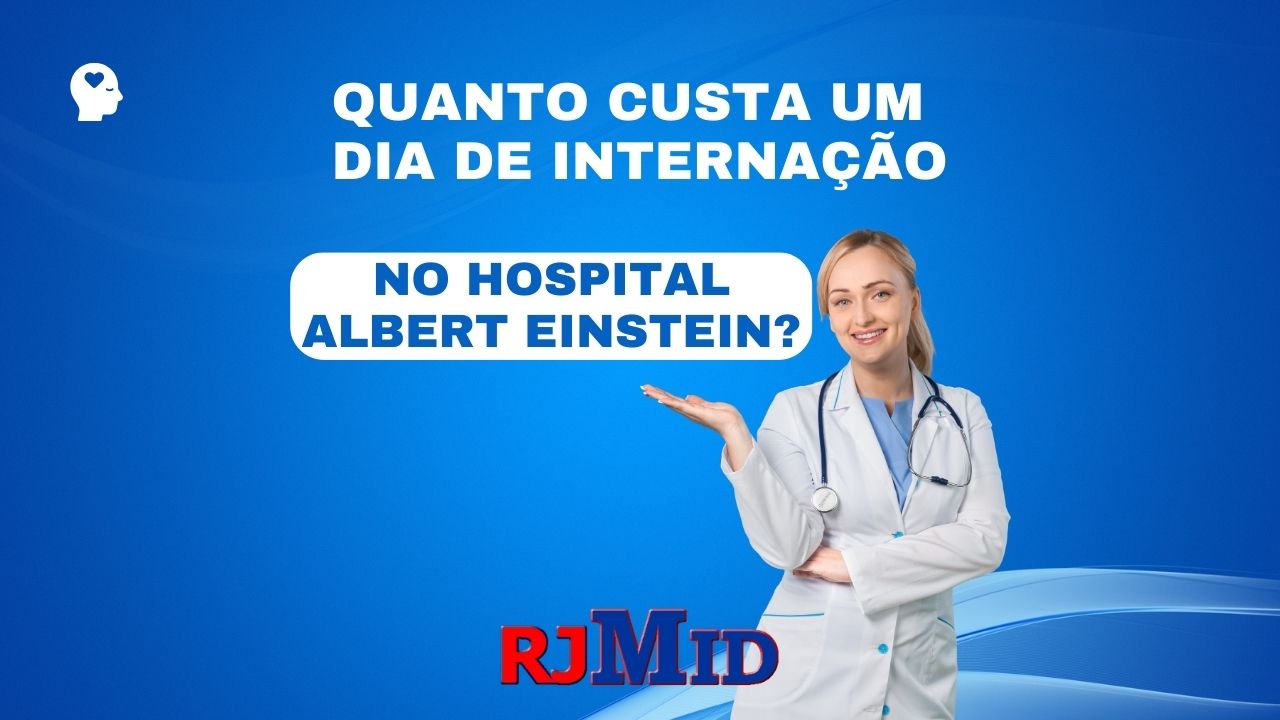 Quanto custa um dia de internação no hospital Albert Einstein?