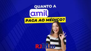 Quanto a Amil paga ao médico?