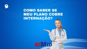 Como saber se meu plano cobre internação?