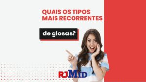 Quais os tipos mais recorrentes de glosas?