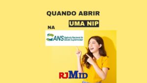 Quando abrir uma Nip na ANS?