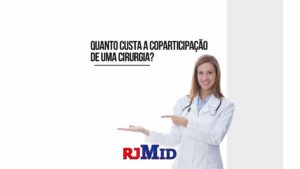 Quanto custa a coparticipação de uma cirurgia?