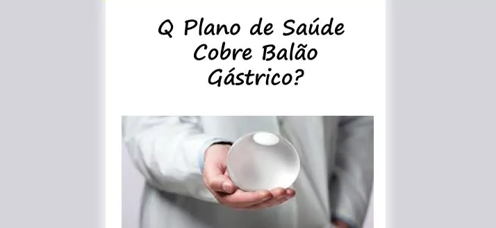 Balão Gástrico: o plano de saúde cobre?