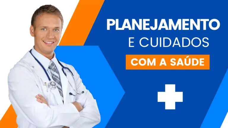 Por quê fazer um planejamento de cuidado da saúde?