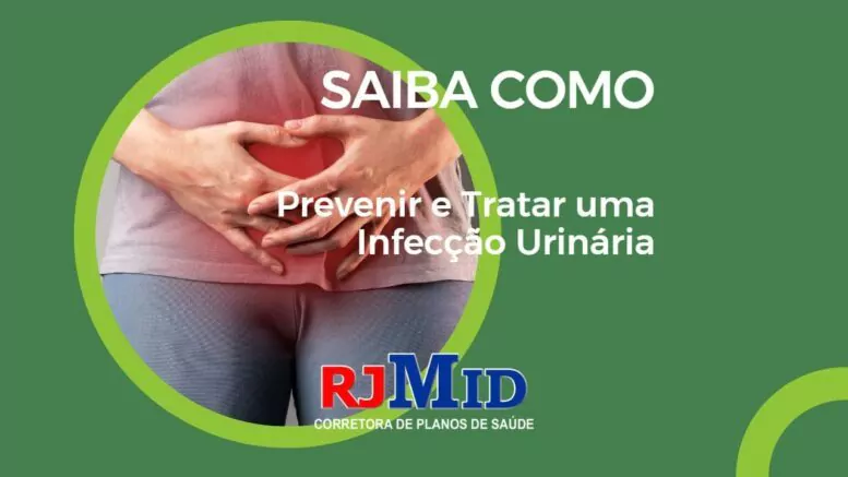 Saiba como prevenir e tratar uma infecção urinária