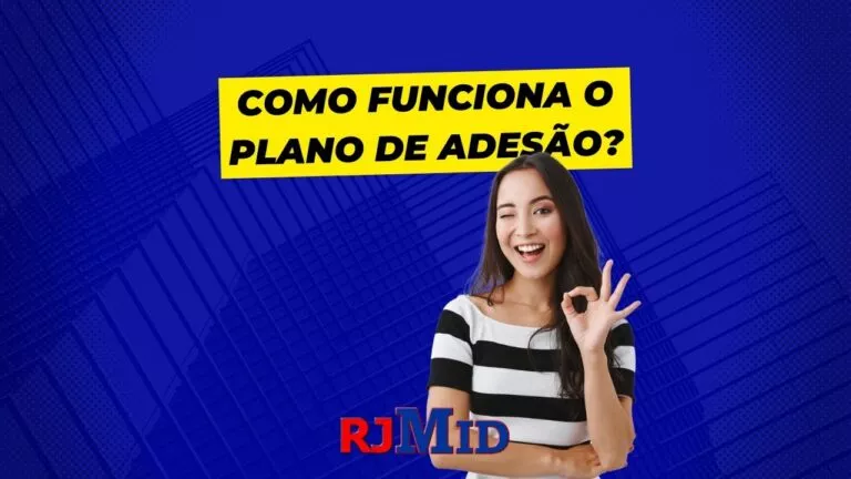 Como funciona o plano de adesão?