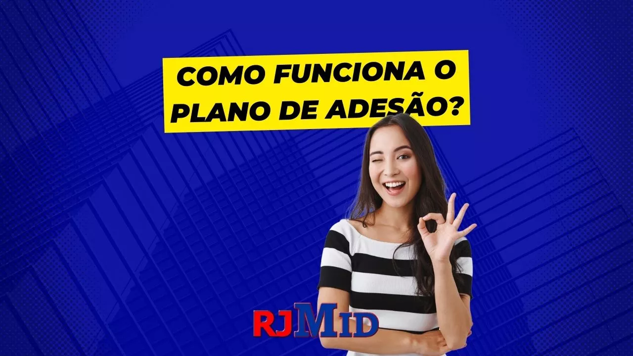 Como funciona o plano de adesão