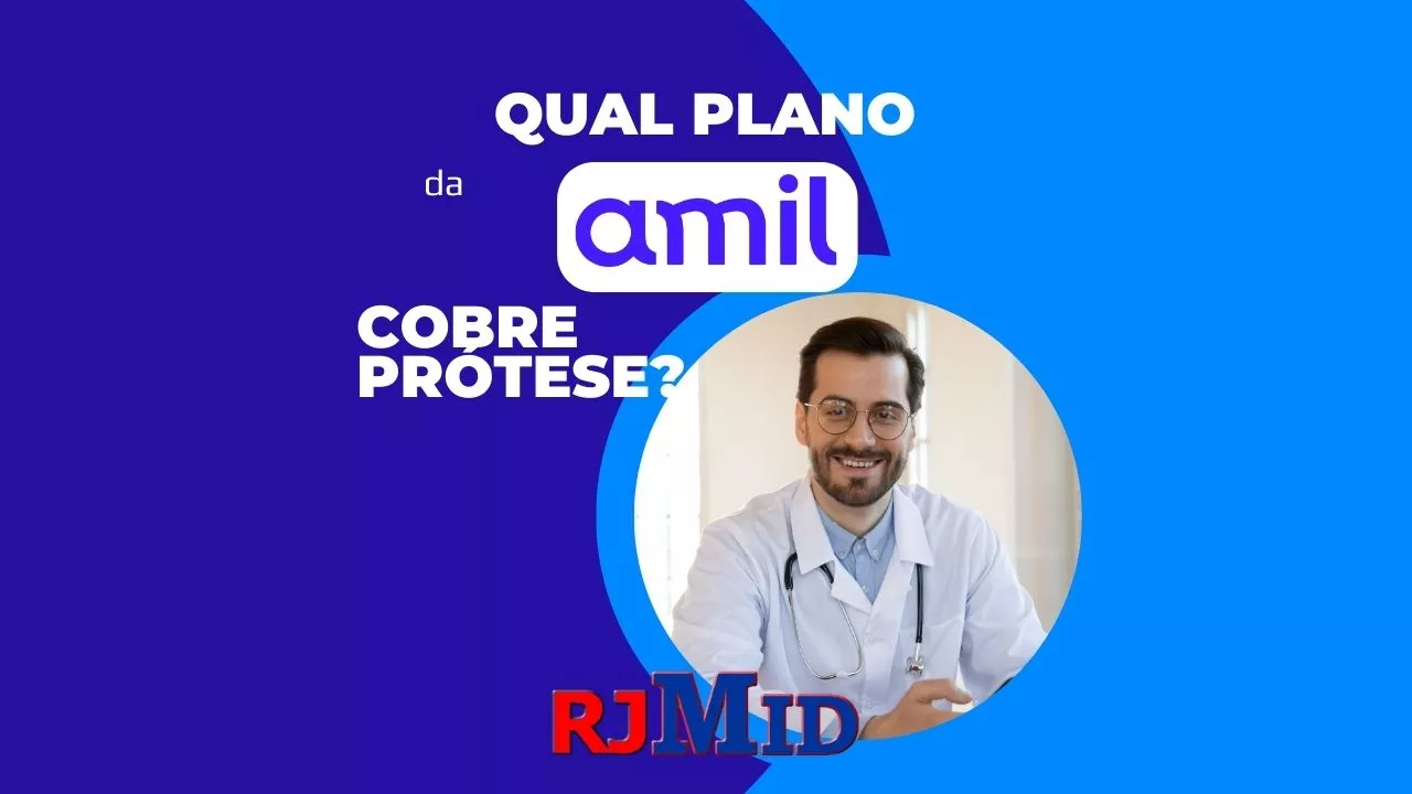 Qual o plano da Amil que cobre prótese