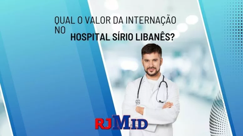 Qual o valor da internação no hospital Sírio Libanês