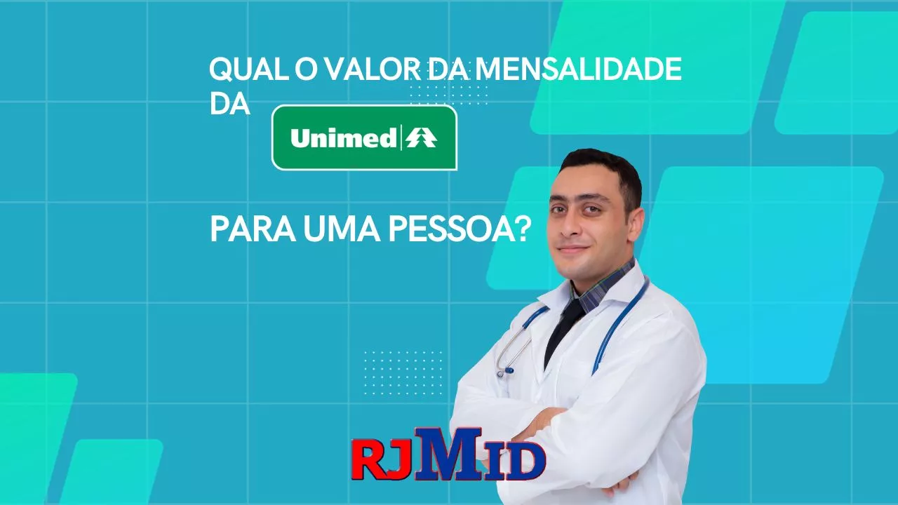 Qual o valor da mensalidade da Unimed para uma pessoa