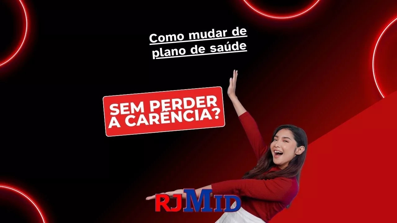 Como mudar de plano de saúde sem perder a carência