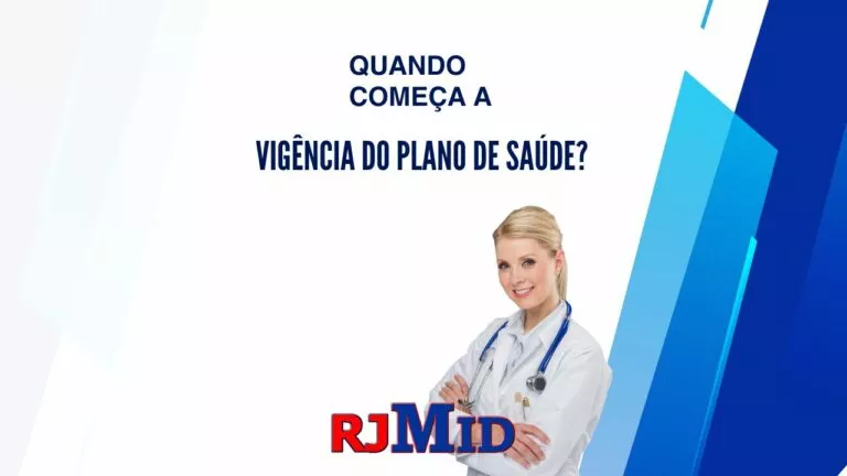 Quando começa a vigência do plano de saúde?