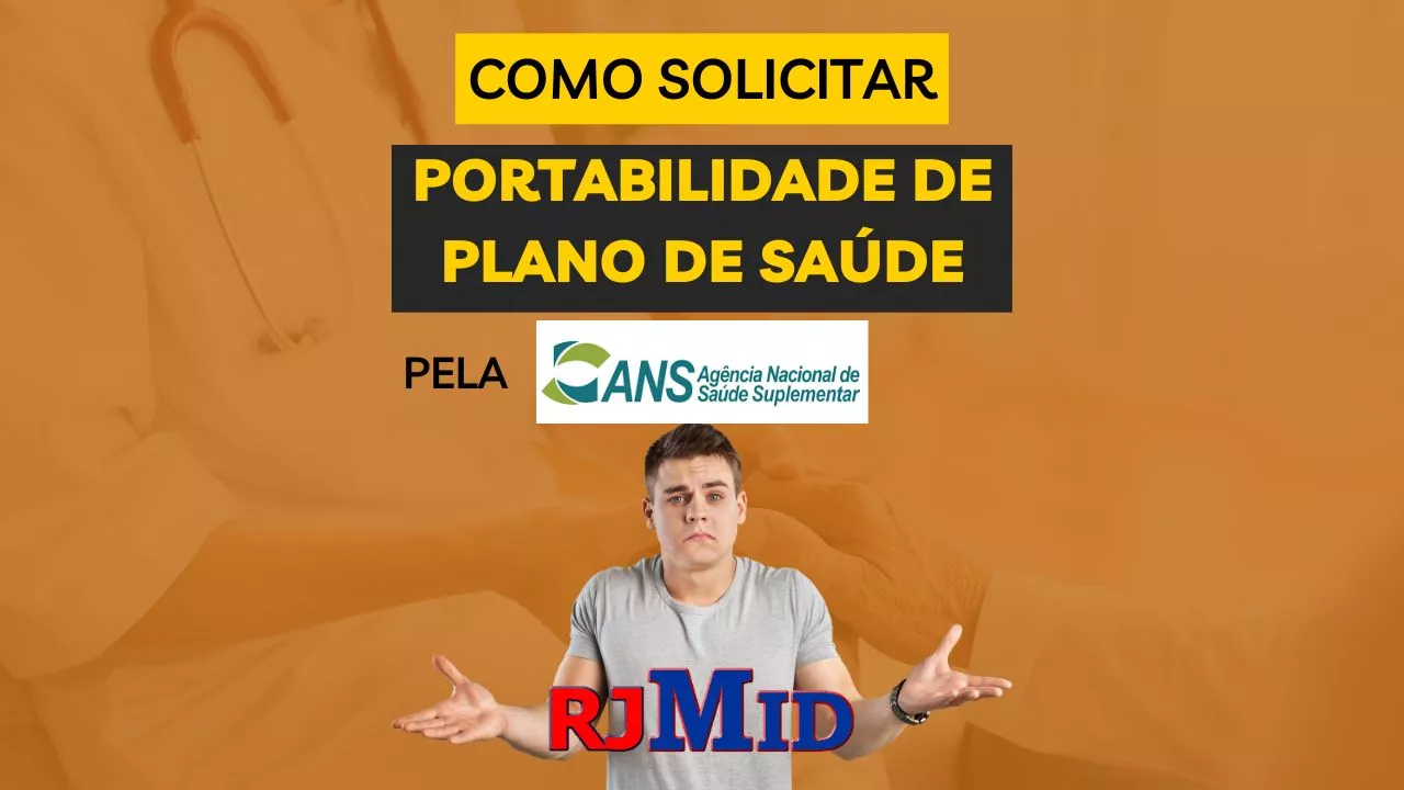 Como solicitar portabilidade de plano de saúde pela ANS