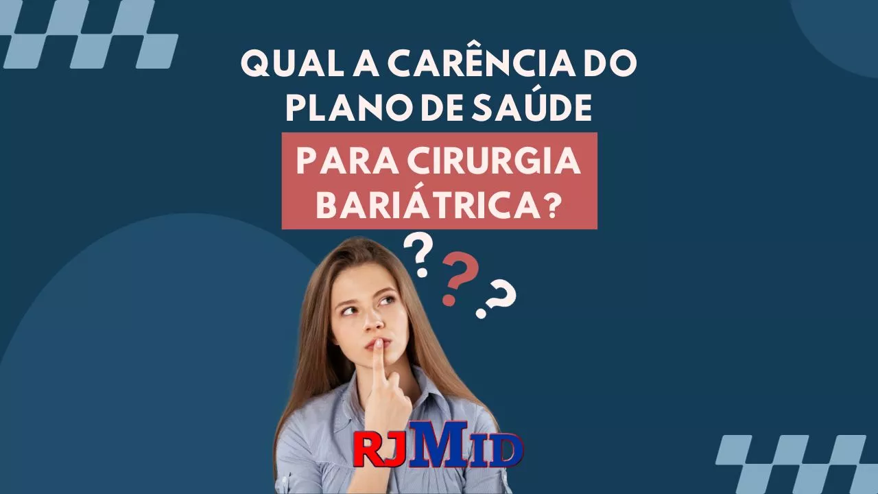 Qual a carência do plano de saúde para cirurgia bariátrica