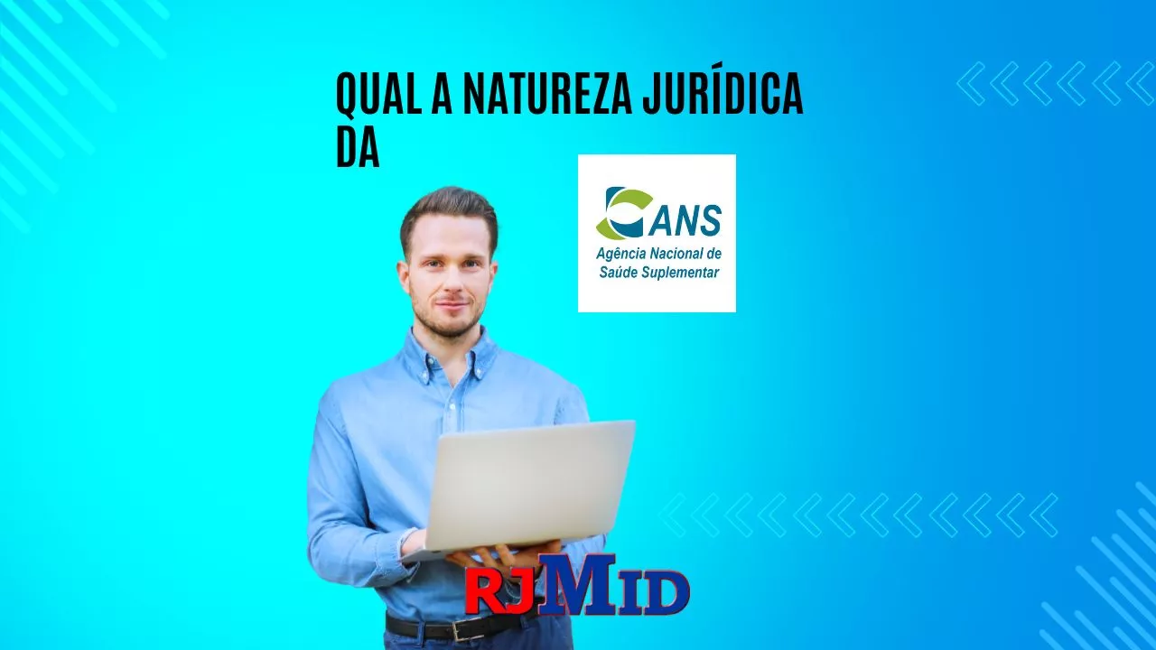 Qual a natureza jurídica da ANS