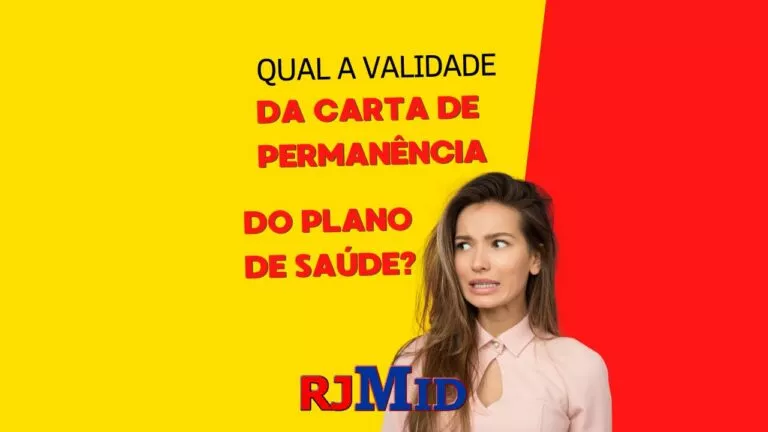 Qual a validade da carta de permanência do plano de saúde?