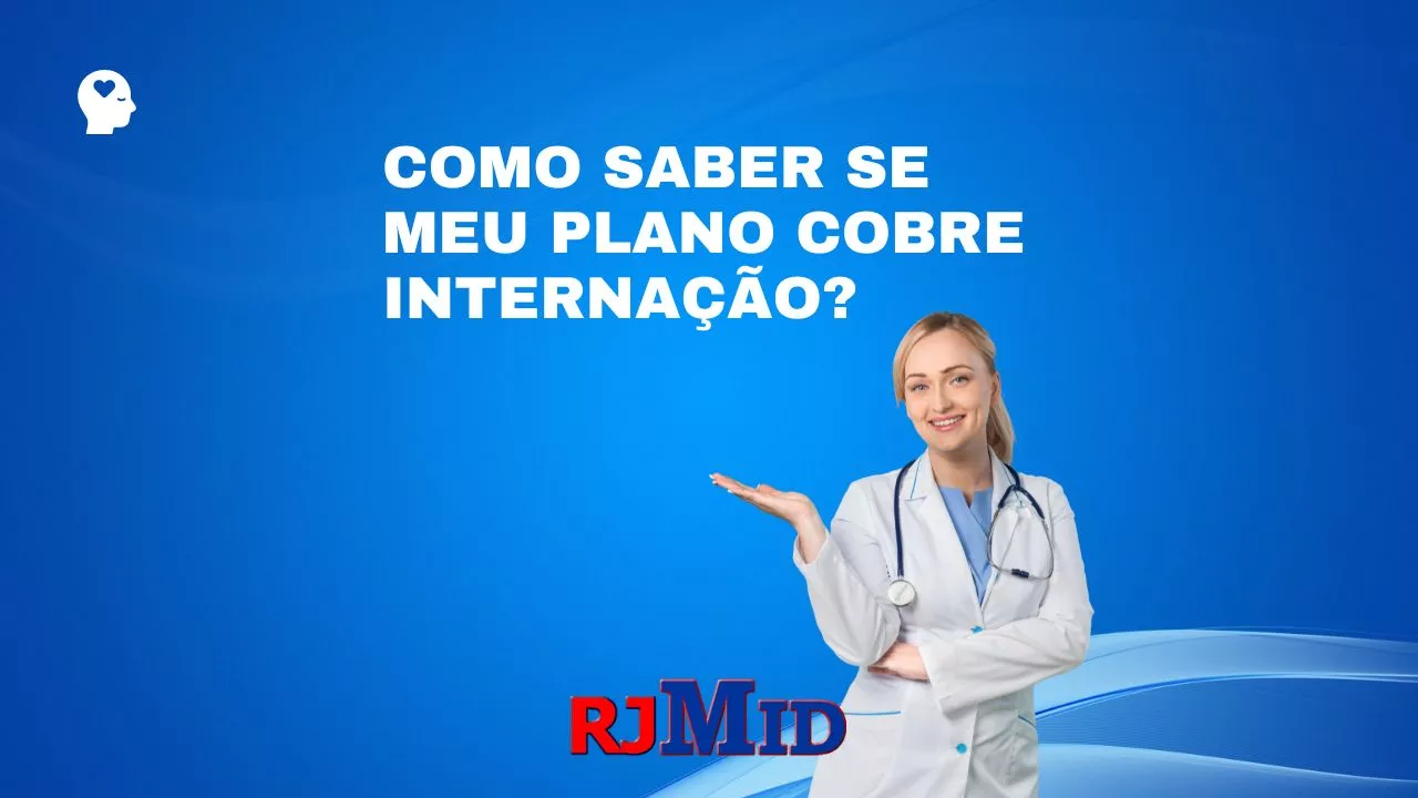 Como saber se meu plano cobre internação