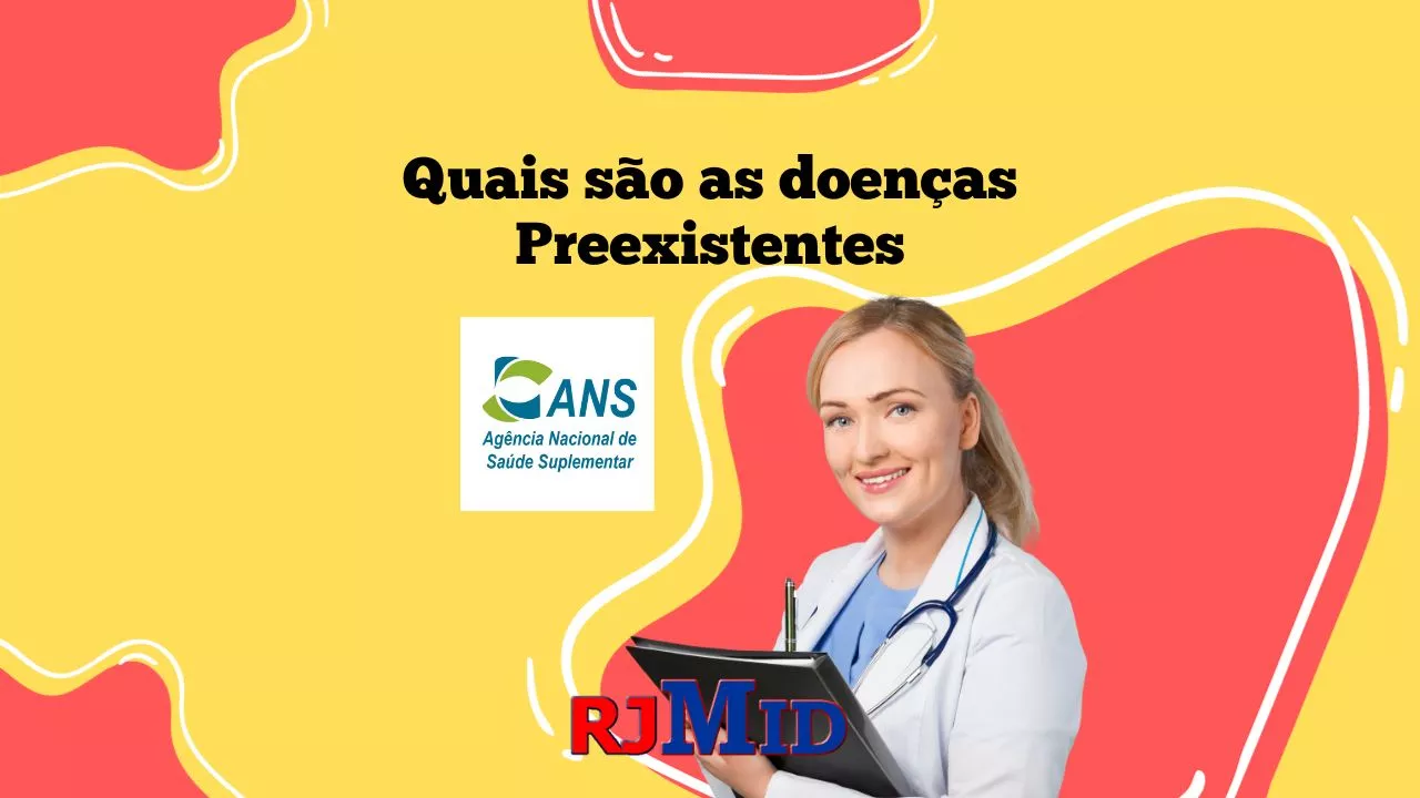 Quais são as doenças Preexistentes ANS