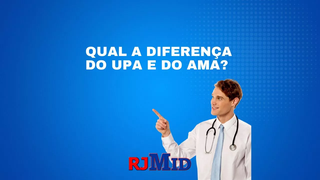 Qual a diferença do UPA e do AMA