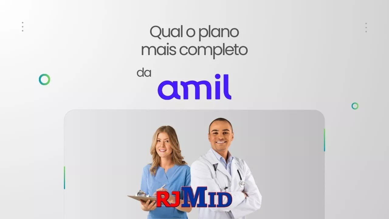Qual o plano mais completo da Amil