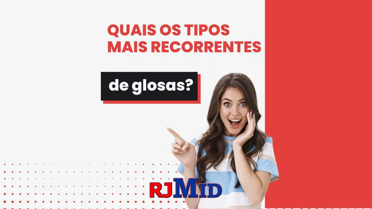 Quais os tipos mais recorrentes de glosas