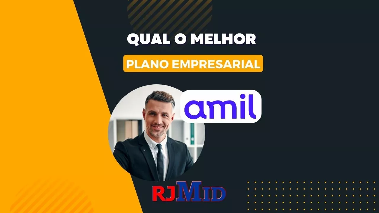 Qual o melhor plano empresarial da Amil