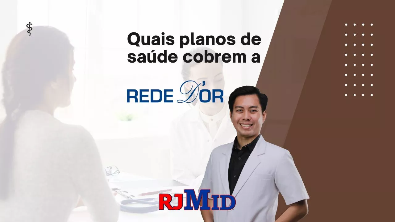 Quais planos de saúde cobrem a Rede D'Or