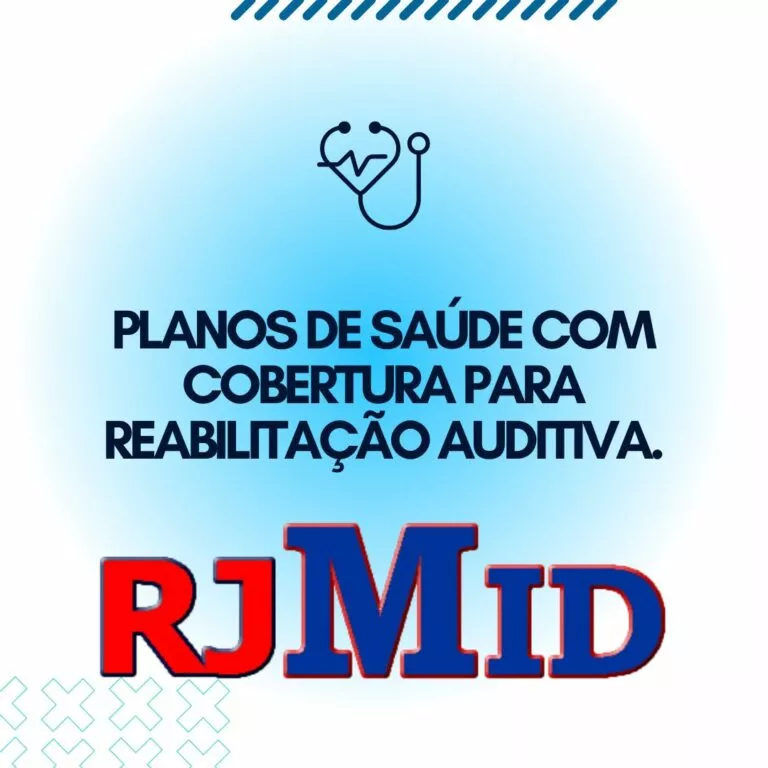Planos de saúde com cobertura para reabilitação auditiva.
