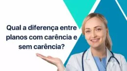 Qual a diferença entre planos com carência e sem carência